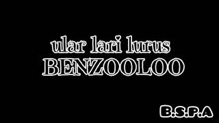 ULAR LARI LURUS  Bennzooloo [upl. by Stevie]