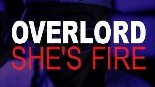 OverLord  Shes Fire Lyrics [upl. by Peti]