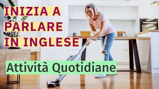 Inglese per Principianti Attività e Routine Quotidiane per Imparare Rapidamente [upl. by Dahs995]