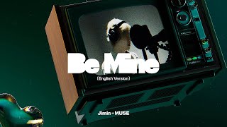 지민 Jimin ‘Be Mine English Version’ Visualizer [upl. by Jariah579]