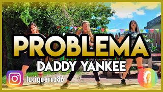 PROBLEMA  Daddy Yankee  Lucía Guerra  ZUMBA  Coreografía [upl. by Haceber]