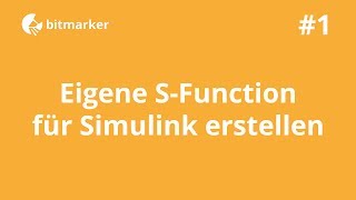 ML01  Eigene SFunction für Simulink erstellen 1  MATLAB [upl. by Cock]