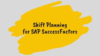 Shift Planning  Extension for SAP SuccessFactors [upl. by Middlesworth354]