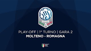 Serie A Silver Playoff  1° turno  G2  MOLTENO  ROMAGNA [upl. by Rachele]