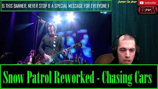 Snow Patrol Reworked  Chasing Cars Live at the Royal Albert Hall Reaction [upl. by Mandeville]