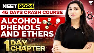 1 Day 1 Chapter Alcohol Phenol Ether  45 Days Crash Course  NEET 2024  Akansha Karnwal [upl. by Seta]