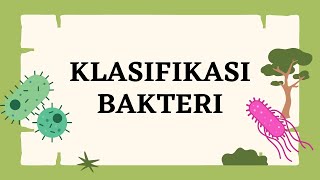 BIOLOGI Kelas 10  Klasifikasi Bakteri [upl. by Pittel]