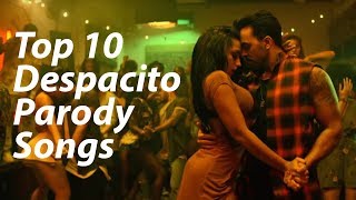 Top 10 Despacito Parody Songs [upl. by Anilrahc]