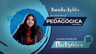 Daniela estudia Licenciatura en Electrónica y tú ¿qué quieres estudiar [upl. by Aubigny]