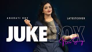 Anurati Roy New Song Jukebox [upl. by Ilah469]