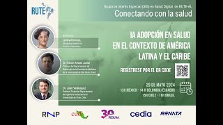 Webinar RUTEAL Adopción de IA en salud en el contexto de América Latina y el Caribe [upl. by Reppiks]