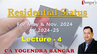 CA Inter Taxation  Residential Status  Lecture 4  MayNov 2024 Exams [upl. by Manno]