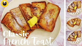 How to Make the Best French Toast Classic Quick and Easy Recipe [upl. by Ettenad]