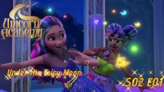 Unicorn academy S02 E01  Under the Fairy Moon  Full episode HD  SeriesClub1 [upl. by Gadmon]