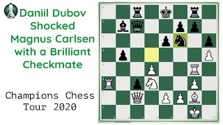 Daniil Dubov Shocked Magnus Carlsen with a Brilliant Checkmate  Champions Chess Tour 2020 [upl. by Diego962]