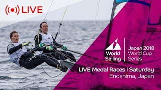 LIVE  Sailings World Cup Series Enoshima Japan  Medal Races  Saturday 15th September [upl. by Honebein]