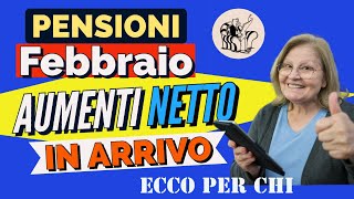 PENSIONI FEBBRAIO ❗️👉ARRIVANO GLI AUMENTI DEL NETTO 📊 Ecco per chi 🔴 [upl. by Duax]