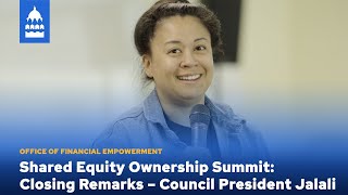 Shared Equity Ownership Summit Closing Remarks – Council President Jalali [upl. by Acisse]