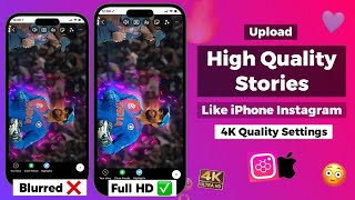 Upload High Quality Story On Instagram🔥  4K Quality Instagram Story Android  Honista 71 [upl. by Yar576]