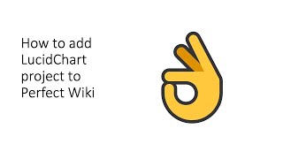 How to add LucidChart project to Perfect Wiki [upl. by Marchall456]