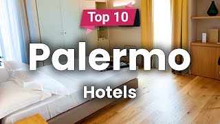 Top 10 Hotels in Palermo  Italy  English [upl. by Dollie464]