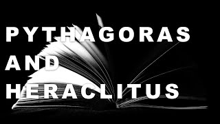 Pythagoras and Heraclitus [upl. by Thornie578]