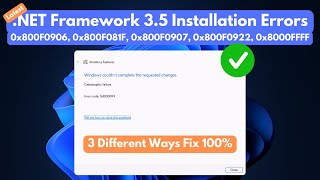 Fix Microsoft NET Framework 35 Installation Errors 0x800F0906 0x800F081F 0x8000FFFF and More [upl. by Gaston]