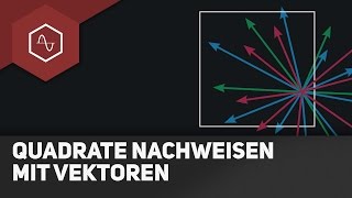 Quadrate nachweisen mit Vektoren  Vektorgeometrie [upl. by Maharba]