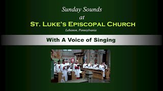 SUNDAY SOUNDS  With A Voice of Singing [upl. by Berwick860]