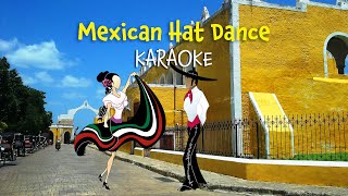 Mexican Hat Dance Karaoke with Lyrics for kids [upl. by Ecinna]