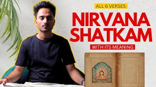 Nirvana Shatkam Full Version With Its Meaning Compilation Video By Shashank Ayur [upl. by Oicinoid]