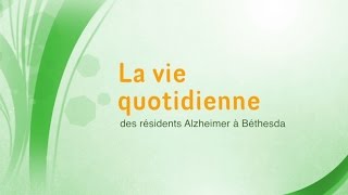 La vie quotidienne de lunité Alzheimer [upl. by Ynad326]