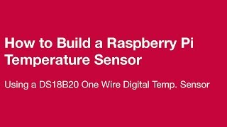 Build a Raspberry Pi Temperature Monitor with a DS18B20 Sensor [upl. by Lectra]