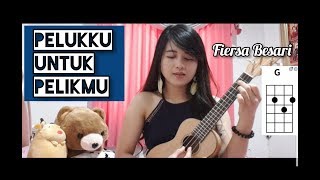 Fiersa Besari  Pelukku Untuk Pelikmu  Live Cover  Chord Gampang [upl. by Llenram]