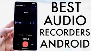 Best Audio Recording Apps On Android [upl. by Eiramaneet976]