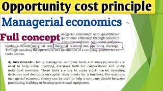 Opportunity cost principle in managerial economics bcom 3rd year  Meaning Application and types [upl. by O'Conner162]