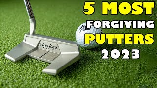 TOP 5 MOST FORGIVING GAME IMPROVEMENT GOLF PUTTERS IN 2023 MOST FORGIVING PUTTERS EVER [upl. by Chaing]