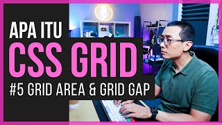 CSS GRID  5 Grid Area amp Grid Gap [upl. by Ralyat]