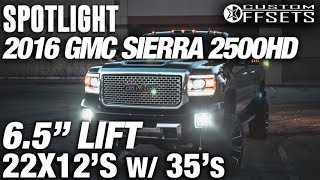 Spotlight  2016 Gmc Sierra 2500HD 65quot Lift 22x12 44s and 35s [upl. by Marchall]