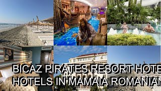 Bicaz Pirates Resort hotel review Hotels in Mamaia Romanian Hotels [upl. by Ribaudo]