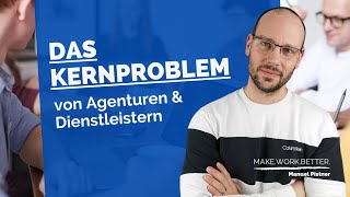 Unternehmensstrategie Agenturen amp Dienstleistungsunternehmen  das Kernproblem [upl. by Raoul381]