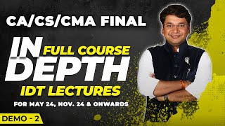 CACSCMA Final IDT  IN DEPTH FULL COURSE  DEMO 2  As Per New Scheme  May 24 Nov 24 amp Onwards [upl. by Sig]