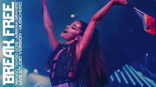 Ariana Grande  Break Free Wango Tango 2018 Studio Version [upl. by Nosaj575]