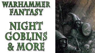 Warhammer Fantasy Lore  Night Goblins amp More Who are They [upl. by Giralda]