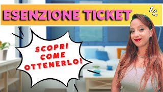 ESENZIONE TICKET SANITARIO  Come funziona Come si richiede [upl. by Adelaja186]