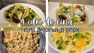 4 idei de retete pentru cina  Gateste cu mine  Retete simple si delicioase [upl. by Eylrahc]