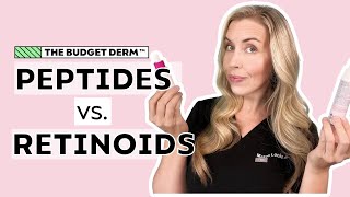 Retinoids or Peptides for Antiaging  The Budget Derm Explains [upl. by Audrie]