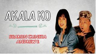 Akala ko Sharon Cuneta ft Andrew E lyric video [upl. by Cristiano]