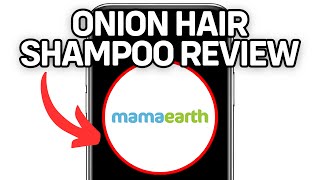 MAMAEARTH ONION HAIR SHAMPOO REVIEW 2024 FULL GUIDE [upl. by Ecerehs]