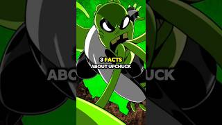 3 Facts About Upchuck That You Didnt Know Explain benten omnitrix facts [upl. by Klemperer]